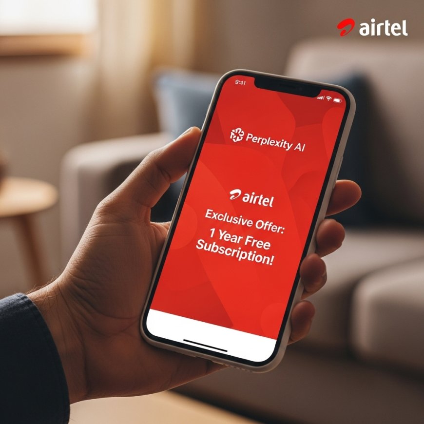 Airtel Offers Free Perplexity Pro Subscription: A Game-Changer for Users